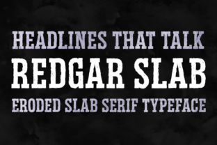 Redgar Slab: A Versatile Eroded Font for Modern Design
